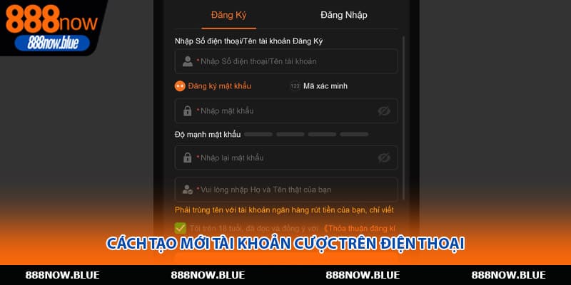 Cách tạo mới tài khoản cược trên điện thoại