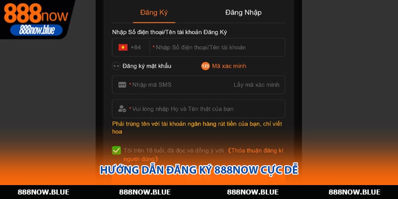 Hướng dẫn đăng ký 888Now cực dễ